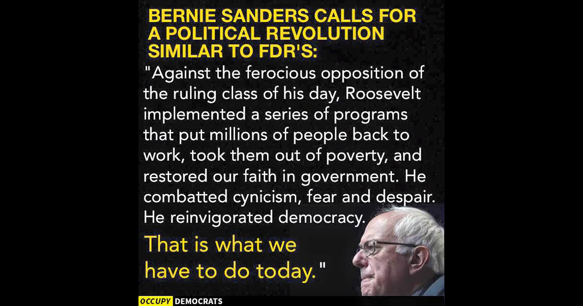 Bernie Says We Need an FDR-type Revolution