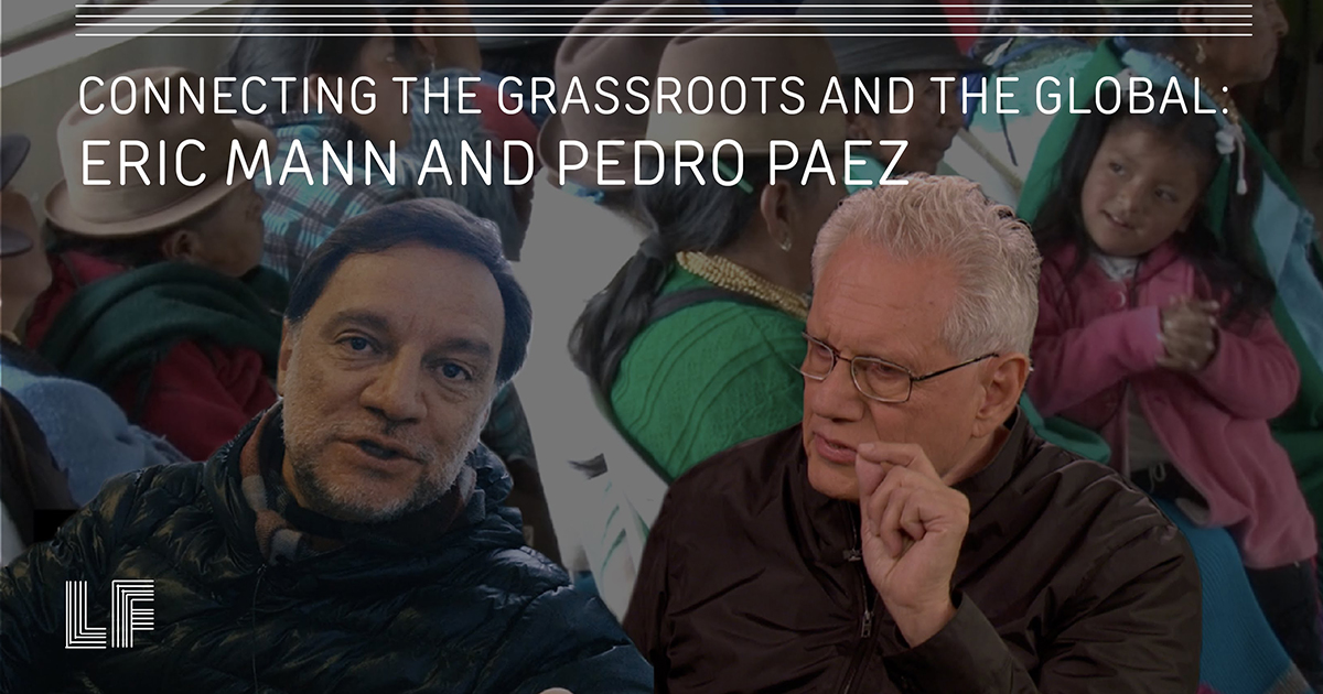 Connecting the Grassroots and the Global: Eric Mann and Pedro Páez – Laura Flanders Show