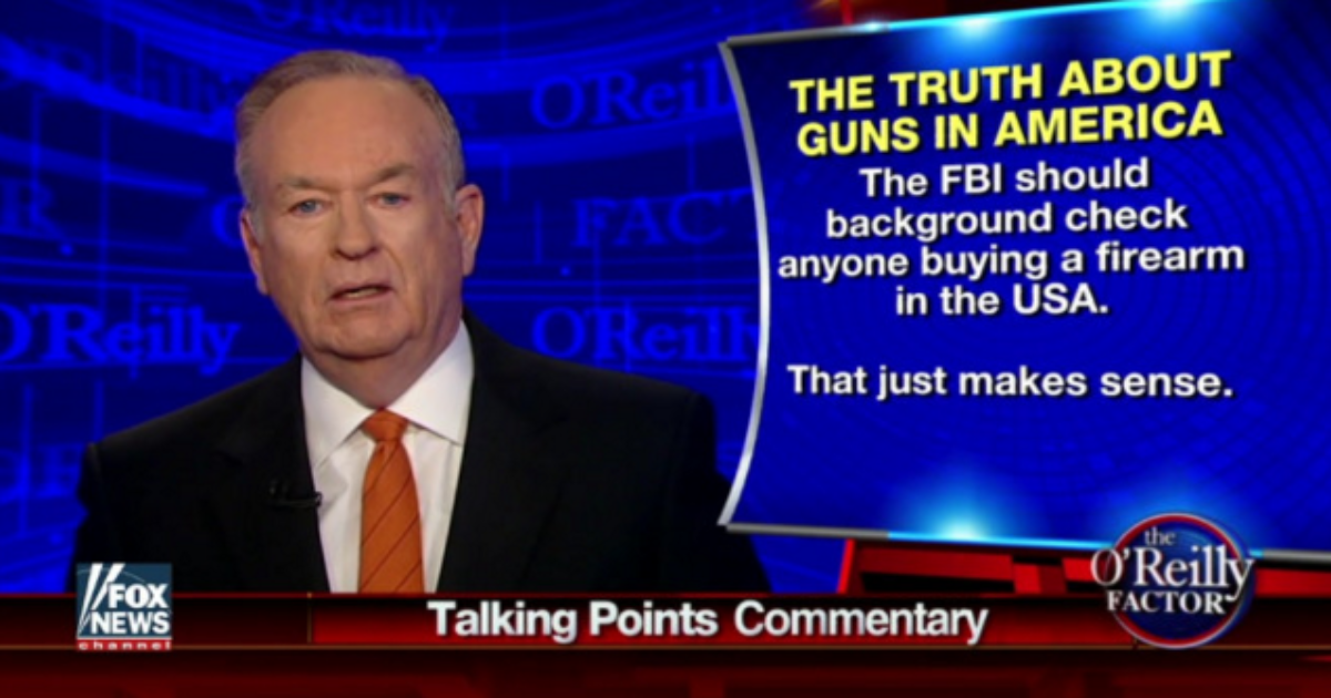 Hell Freezes Over: O’Reilly Tells NRA That Background Checks ‘Make Sense’