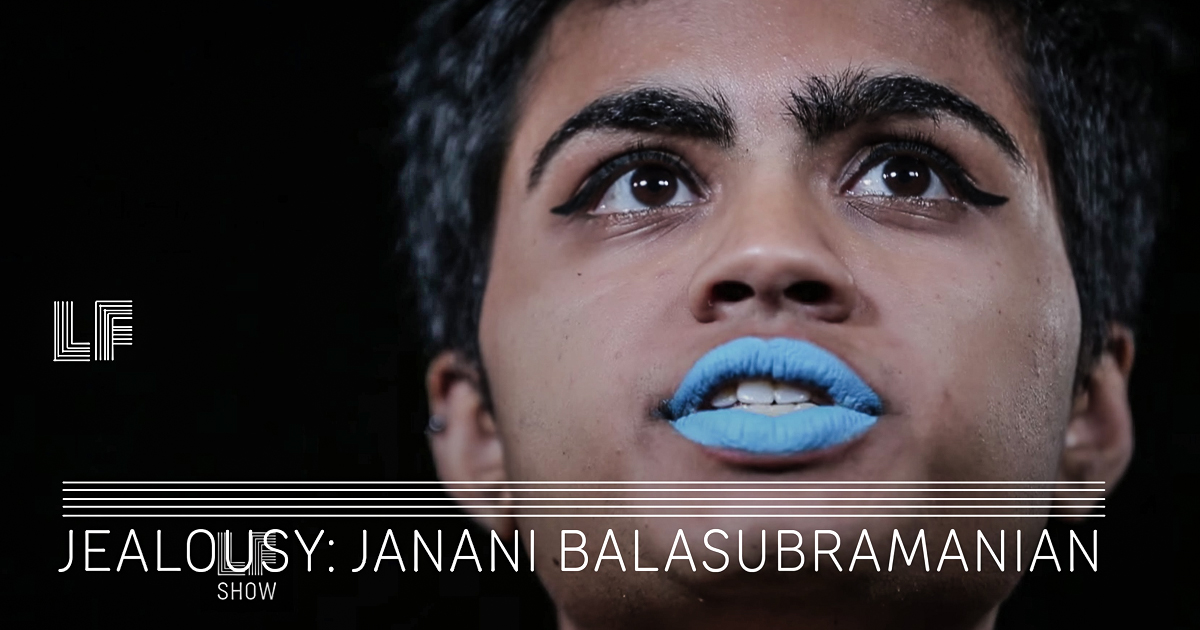 Jealousy – Janani Balasubramanian, DarkMatter – Laura Flanders Show