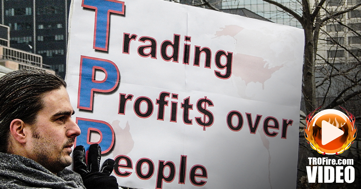 TPP Is Horrible and is Inching Closer and Closer to Reality – The Ring of Fire