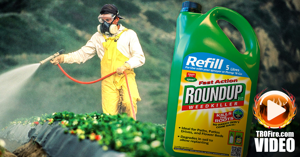 Corporate Media Is Lying to You About The Dangers of Monsanto’s Roundup – The Ring of Fire