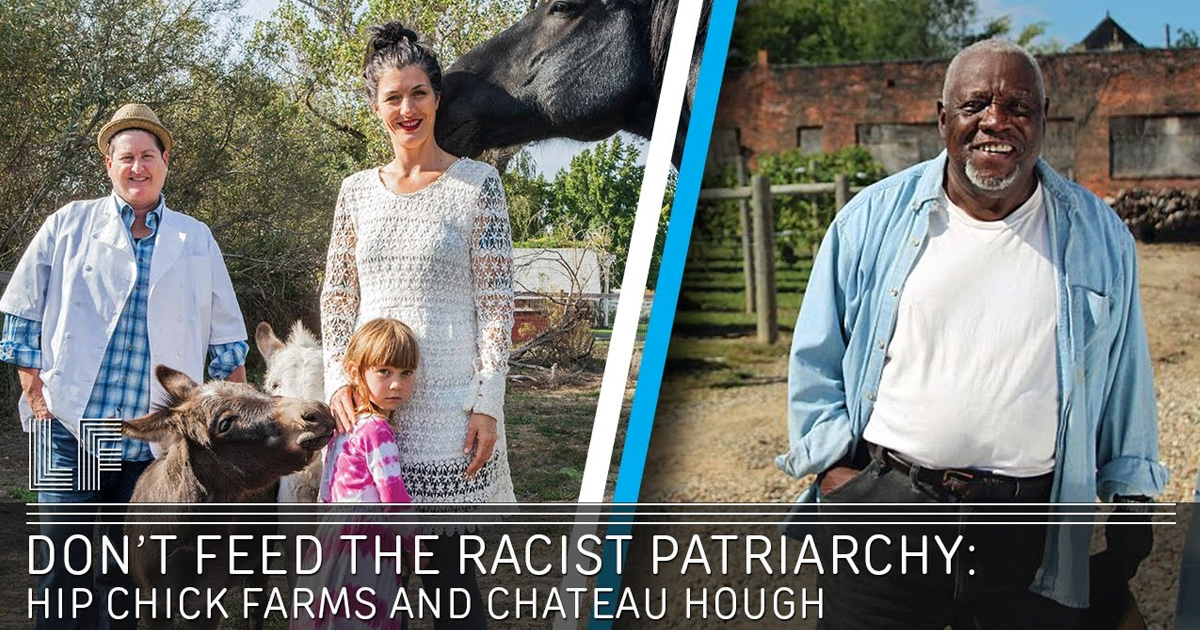 Don’t Feed the Racist Patriarchy!: Chateau Hough + Hip Chick Farms – Laura Flanders Show