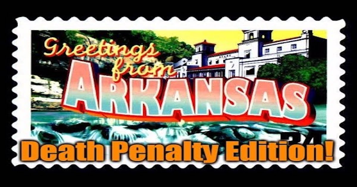 Arkansas Tourism Ad: Death Penalty Edition! – Redacted Tonight