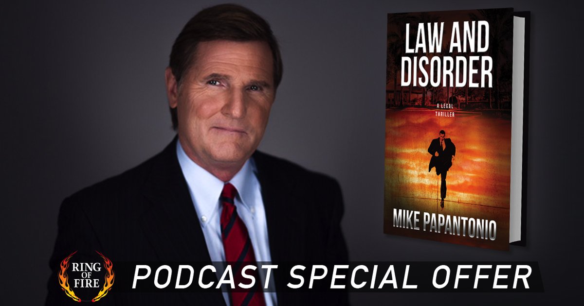 ROF Podcast Special Offer! Law And Disorder By Mike Papantonio – A Reflection Of Today’s Politics