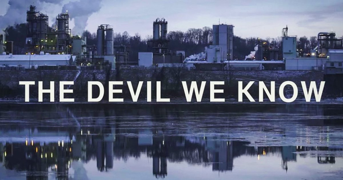 DuPont’s Water Supply Poisoning Documented In “The Devil We Know”