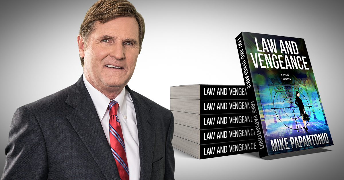 Mike Papantonio’s New Novel ‘Law And Vengeance’ Receiving High Praise From Early Reviews