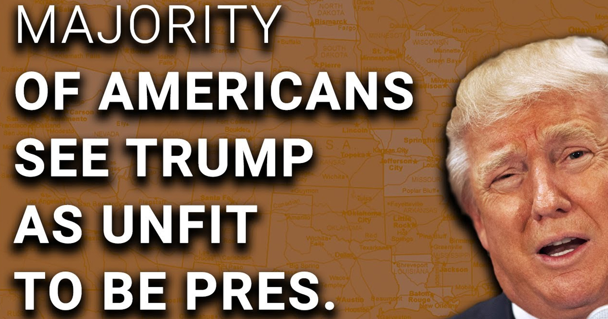 Majority of Americans Now Say Trump Unfit for Presidency – David Pakman Show