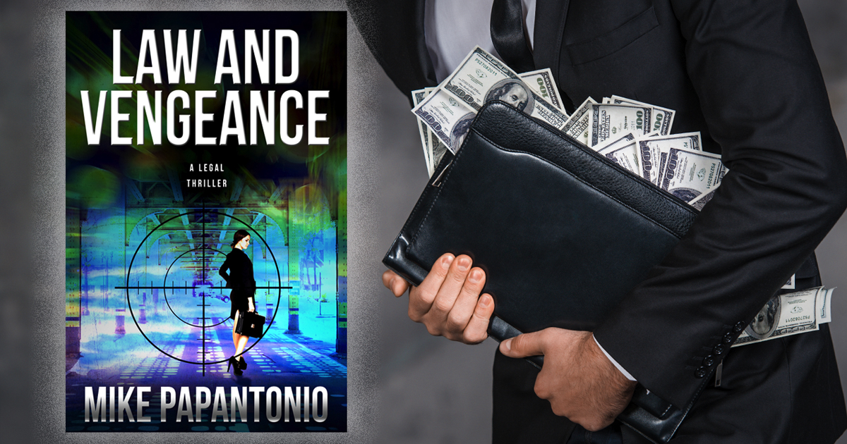 Law and Vengeance: Taking On The Largest Corrupt Corporations