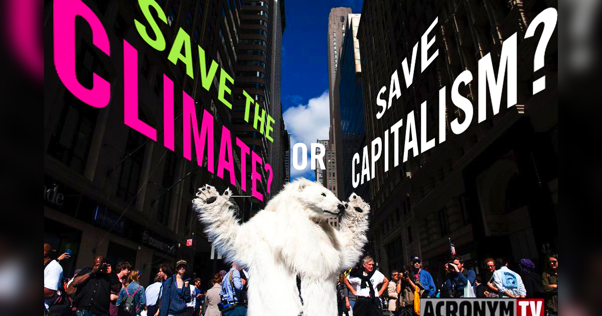 Win The Climate Challenge, Fight Capitalism – The Zero Hour