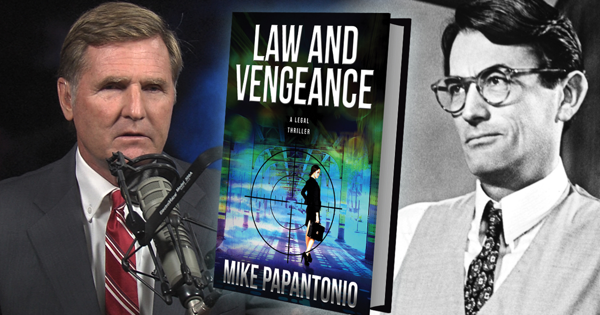 Fighting For The Underdog: Papantonio’s New Book “Law And Vengeance” – Inspiration From Atticus Finch