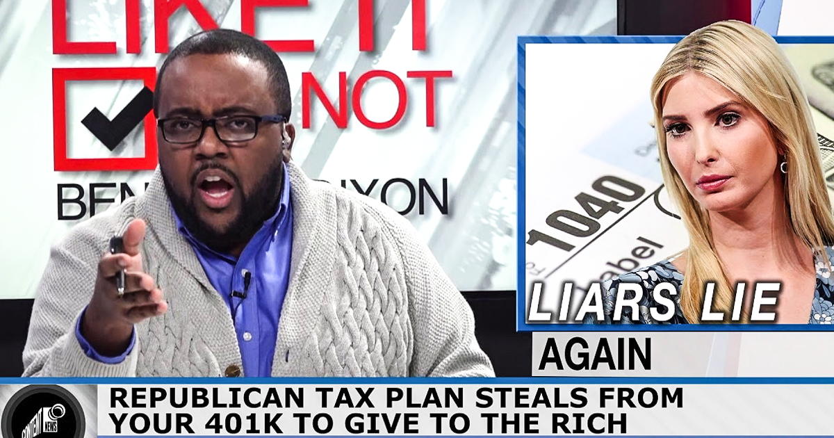 CONTENT: Republican Tax Plan Steals From Your 401k To Give To The Rich – Like It Or Not