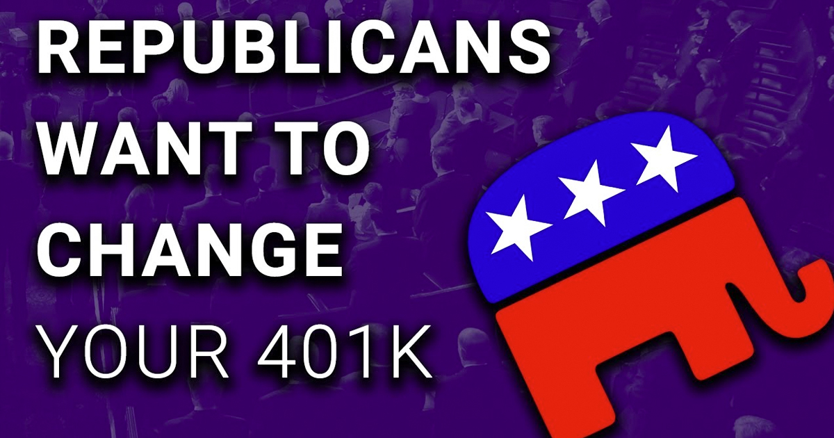 ANALYSIS: Republicans Considering 401k Contribution Cap Of $2,400 – David Pakman Show